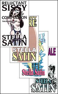 All Four Stella Satin April 2024 Offerings  Reluctant press, crossdressing stories, transgender stories, transsexual stories, transvestite stories, female domination, Stella Satin
